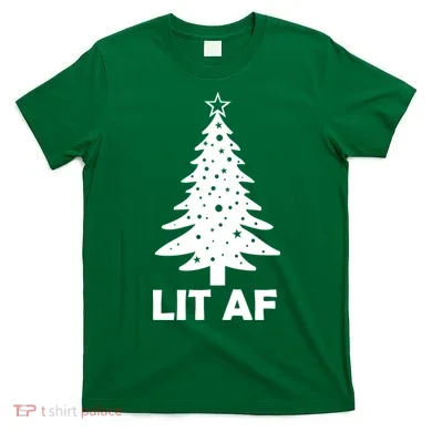 Lit AF Christmas Tree T-Shirt