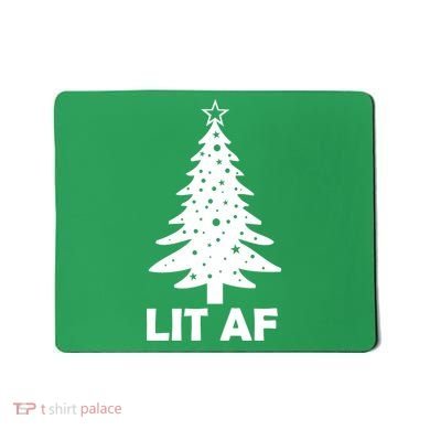 Lit AF Christmas Tree Mousepad