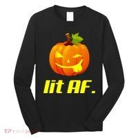Lit AF Funny Halloween Jack O Lantern Pumpkin Long Sleeve Shirt thumb 0