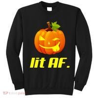 Lit AF Funny Halloween Jack O Lantern Pumpkin Sweatshirt thumb 0