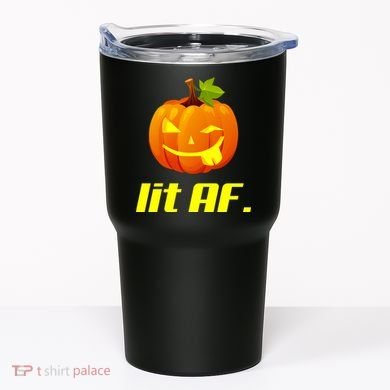 Lit AF Funny Halloween Jack O Lantern Pumpkin Tumbler