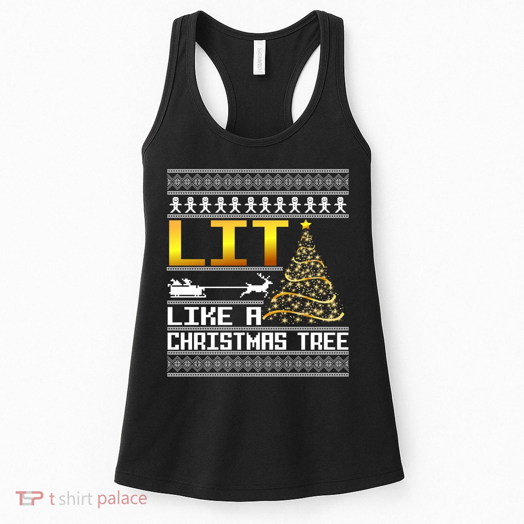 Lit Like a Christmas Tree Funny Ugly Christmas Women's Tank Top