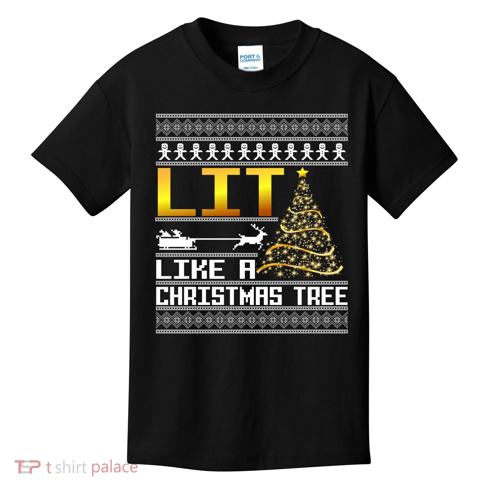 Lit Like a Christmas Tree Funny Ugly Christmas Kids T-Shirt