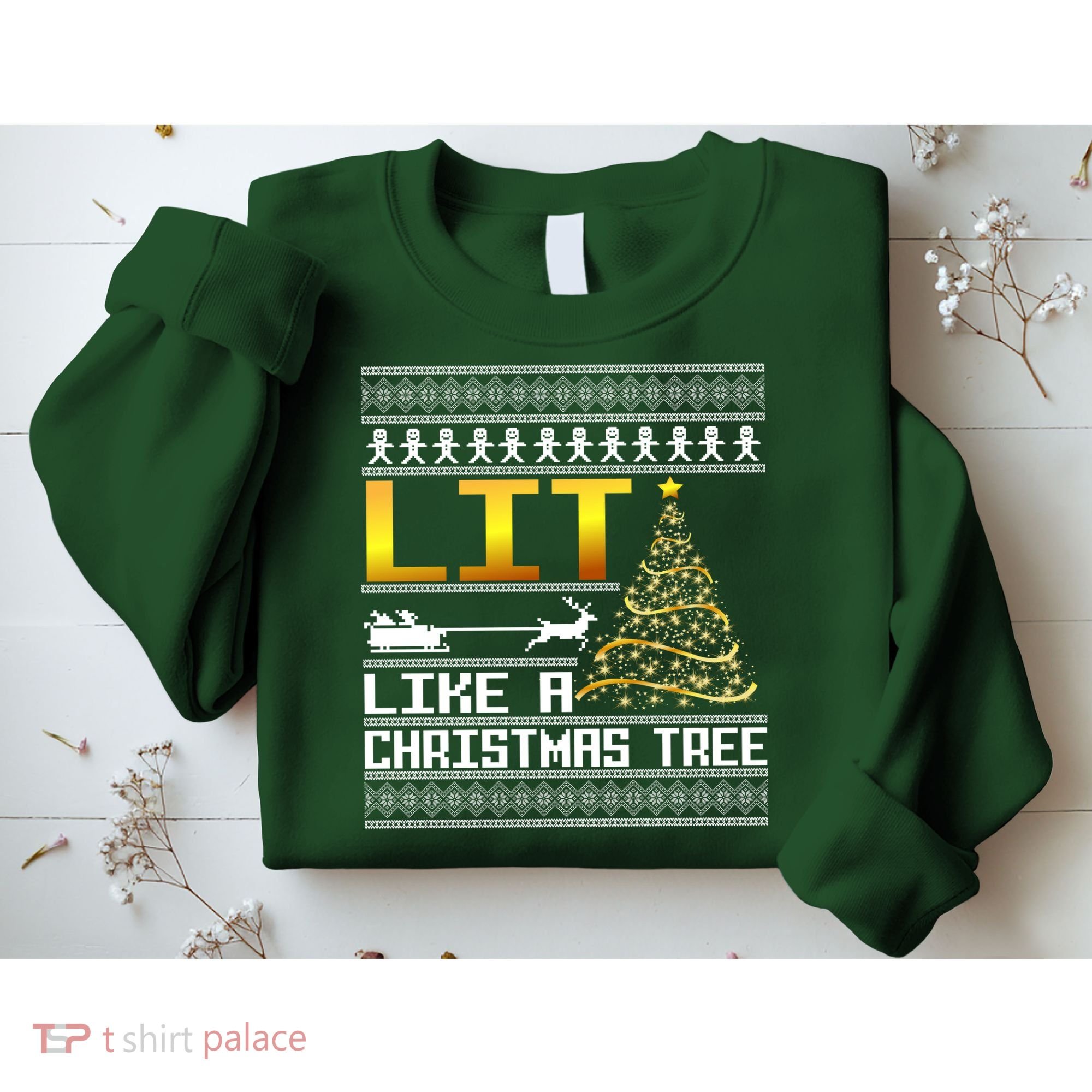 Lit Like a Christmas Tree Funny Ugly Christmas Sweatshirt