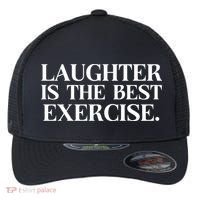 Laughter Is The Best Exercise Laughter Is The Best Medicine Funny Saying Flexfit Unipanel Trucker Cap thumb 0