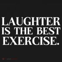 Laughter Is The Best Exercise Laughter Is The Best Medicine Funny Saying Women's V-Neck T-Shirt thumb 4