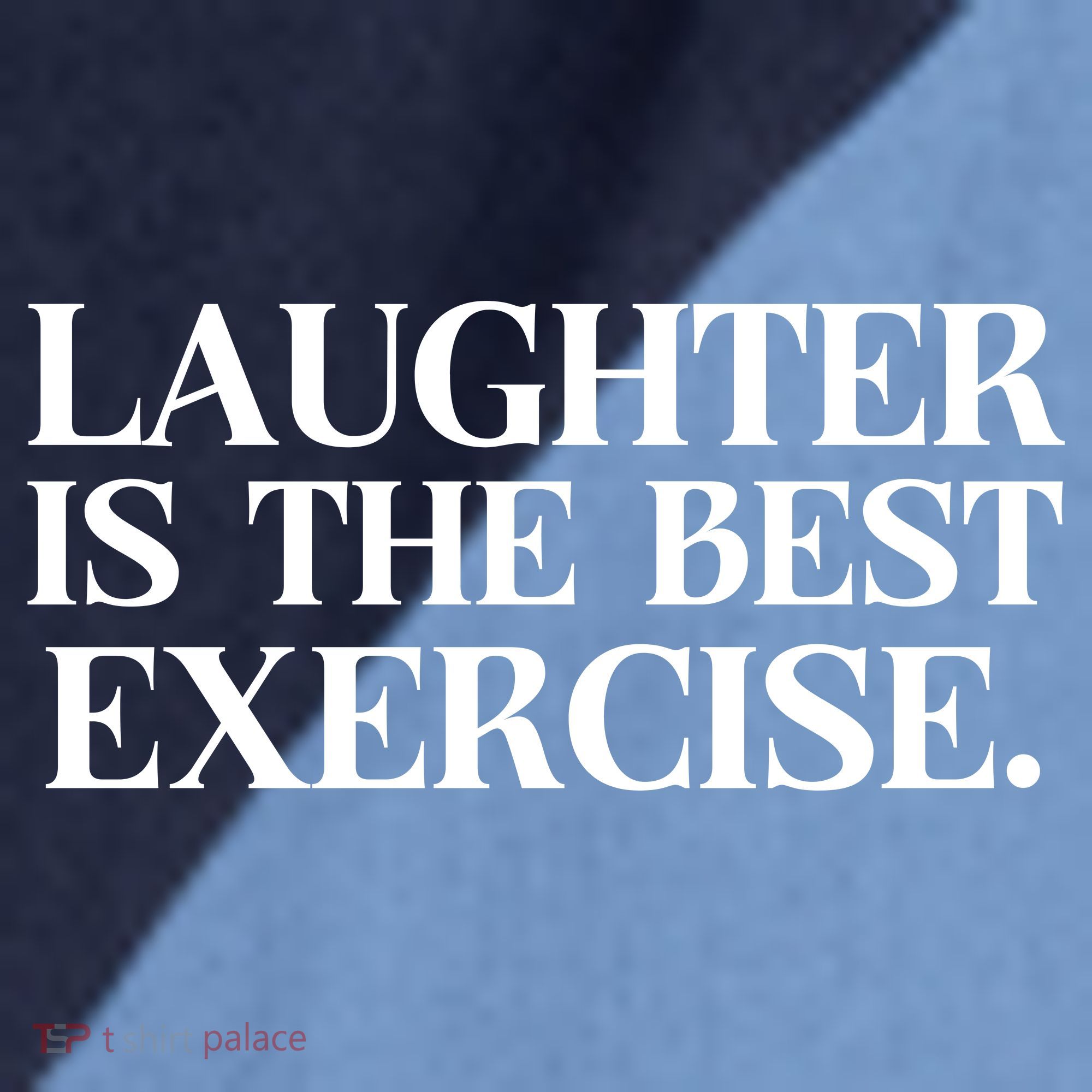 Laughter Is The Best Exercise Laughter Is The Best Medicine Funny Saying Raglan Baseball Sleeve Shirt