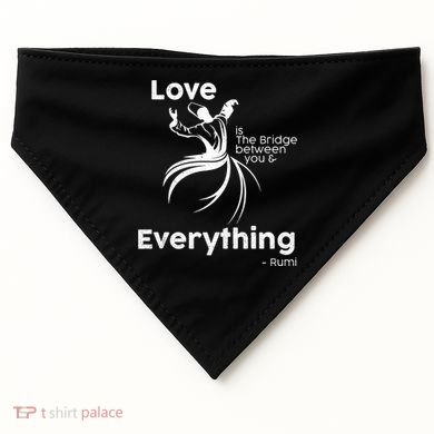 Love Is The Bridge Between You And Everything. Rumi Quote USA-Made Doggie Bandana