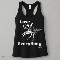 Love Is The Bridge Between You And Everything. Rumi Quote Women's Tank Top thumb 3