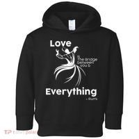 Love Is The Bridge Between You And Everything. Rumi Quote Toddler Hoodie thumb 0
