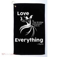 Love Is The Bridge Between You And Everything. Rumi Quote Golf Towel thumb 0