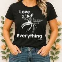 Love Is The Bridge Between You And Everything. Rumi Quote Women's T-Shirt thumb 2