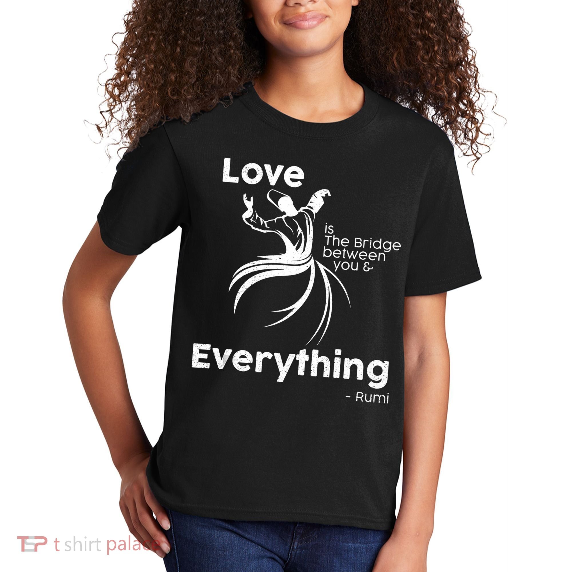 Love Is The Bridge Between You And Everything. Rumi Quote Kids T-Shirt