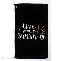 Live In The Sunshine Golf Towel thumb 0