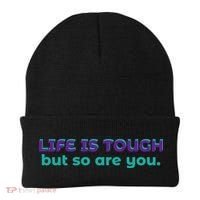 Life Is Tough But So Are You Beanie thumb 0