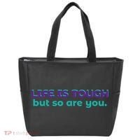Life Is Tough But So Are You Tote Bag thumb 0
