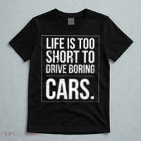 Life Is Too Short To Drive Boring Cars Funny Car Quote Distressed T-Shirt thumb 5