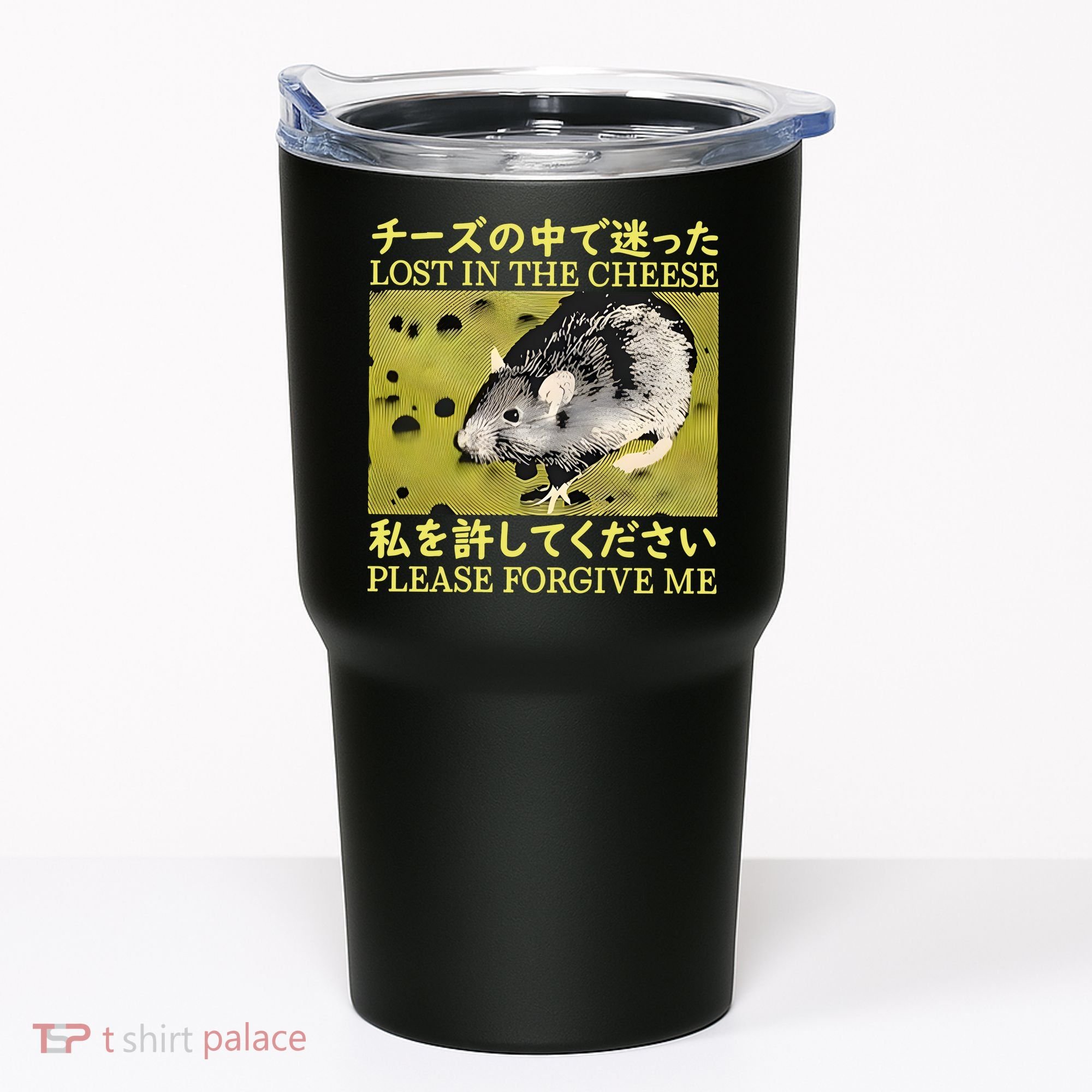 Lost In The Cheese Please Forgive Me Tumbler