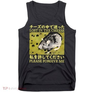 Lost In The Cheese Please Forgive Me Tank Top