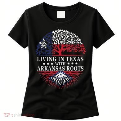 Living In Texas With Arkansas Roots Women's T-Shirt