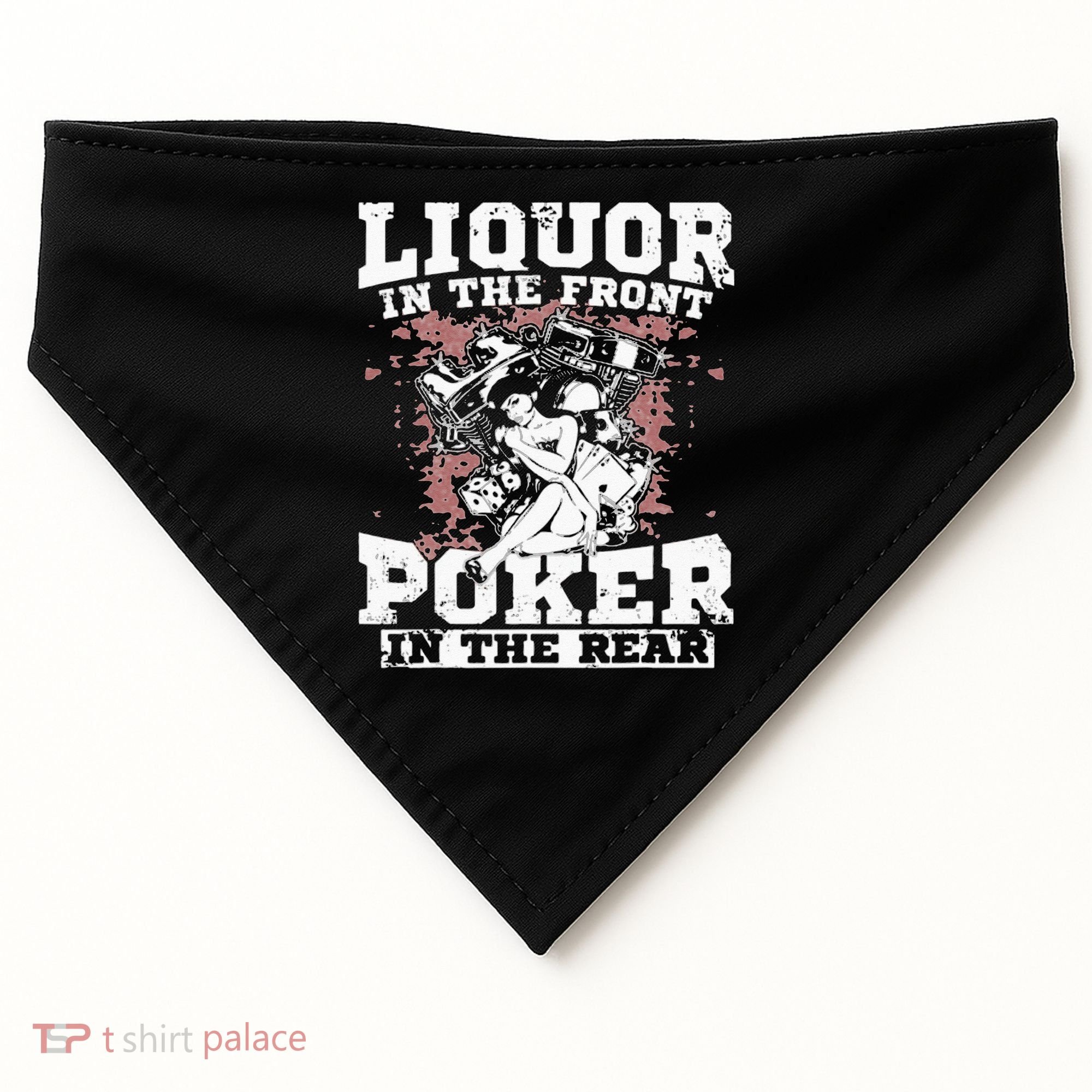 Liquor In The Front Poker In The Rear Awesome Racing USA-Made Doggie Bandana
