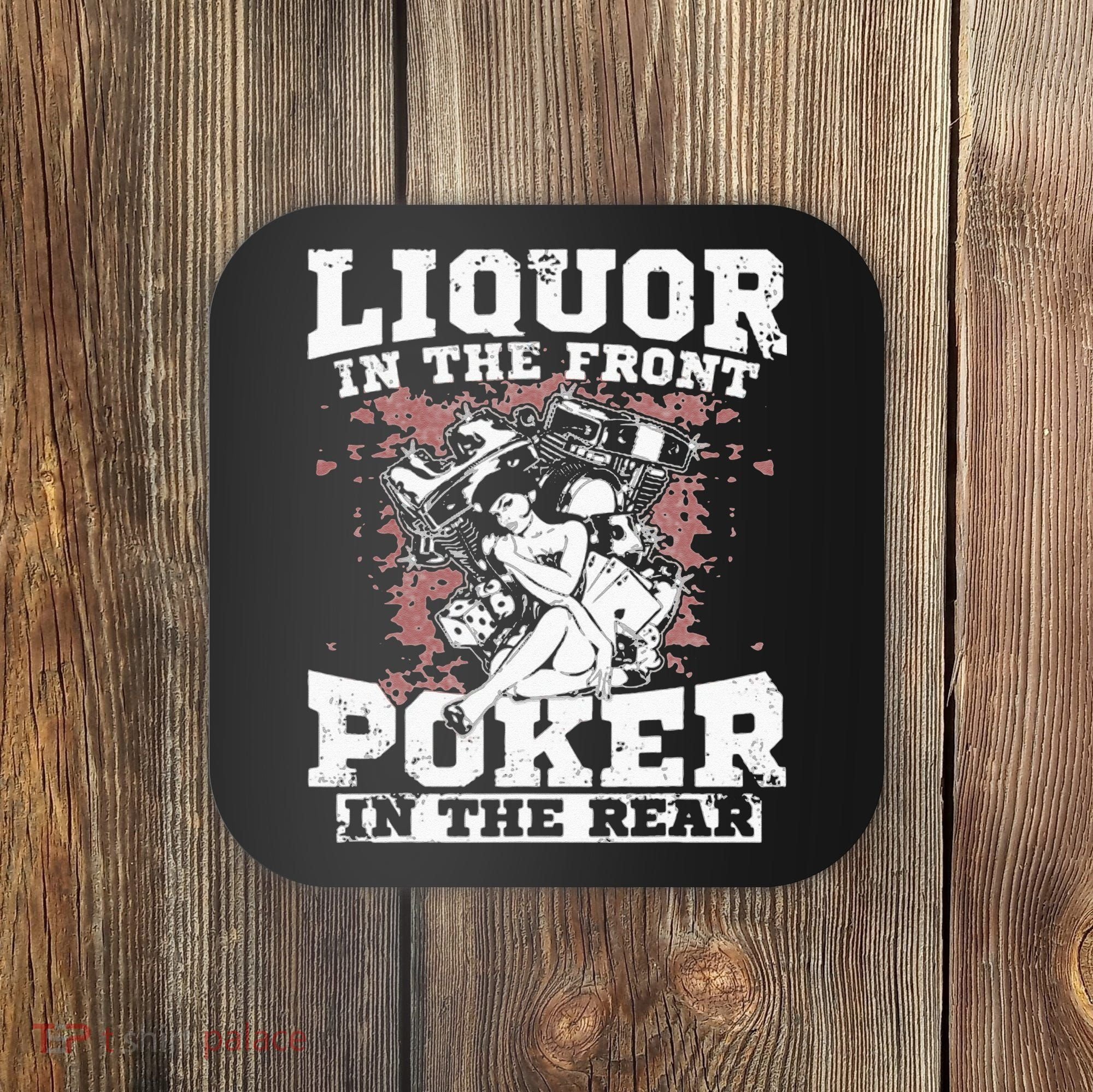 Liquor In The Front Poker In The Rear Awesome Racing Coaster