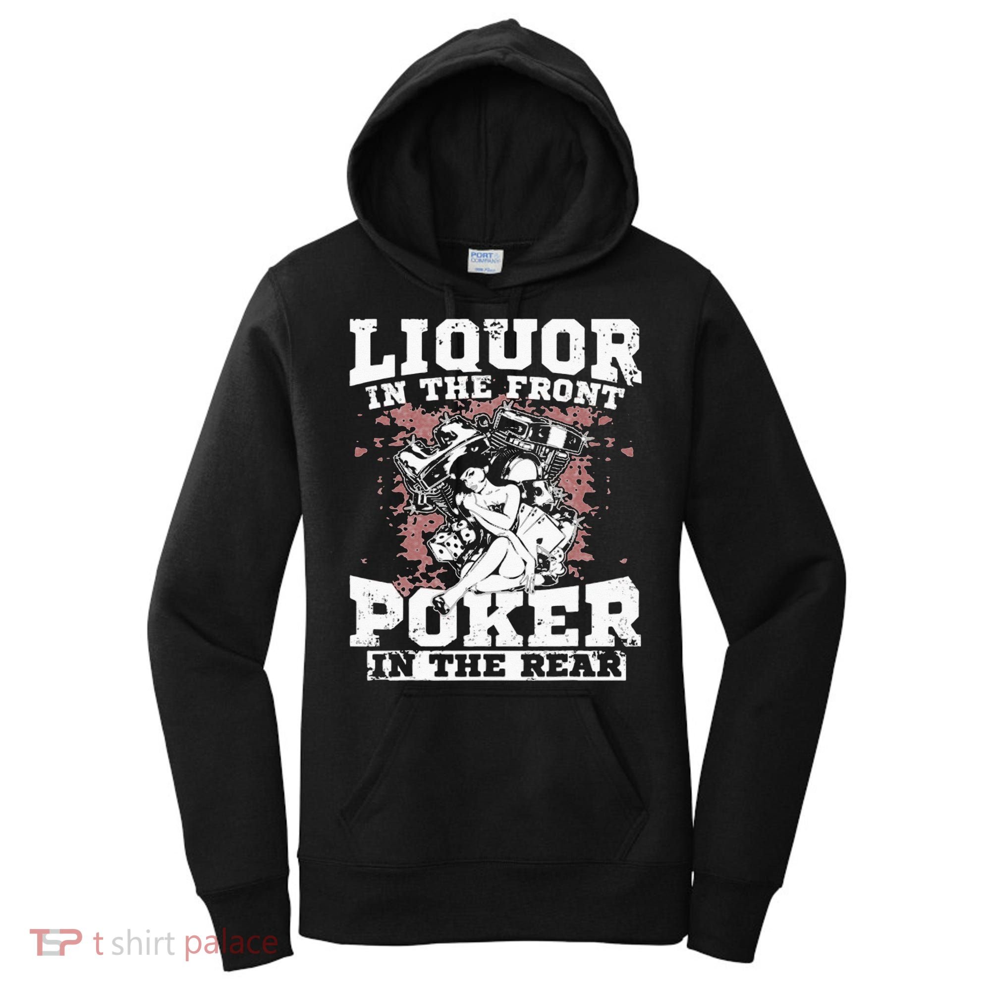 Liquor In The Front Poker In The Rear Awesome Racing Women's Hoodie