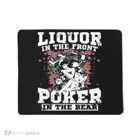 Liquor In The Front Poker In The Rear Awesome Racing Mousepad thumb 0