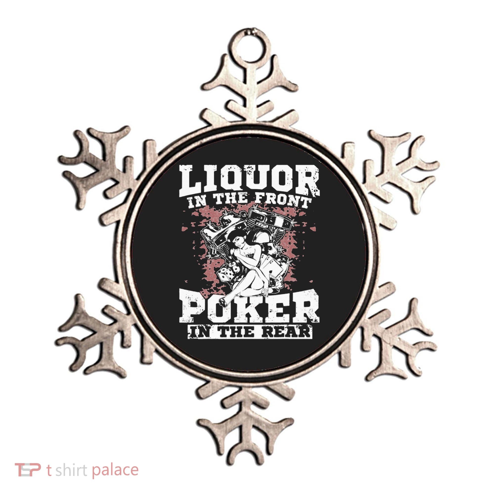 Liquor In The Front Poker In The Rear Awesome Racing Ornament