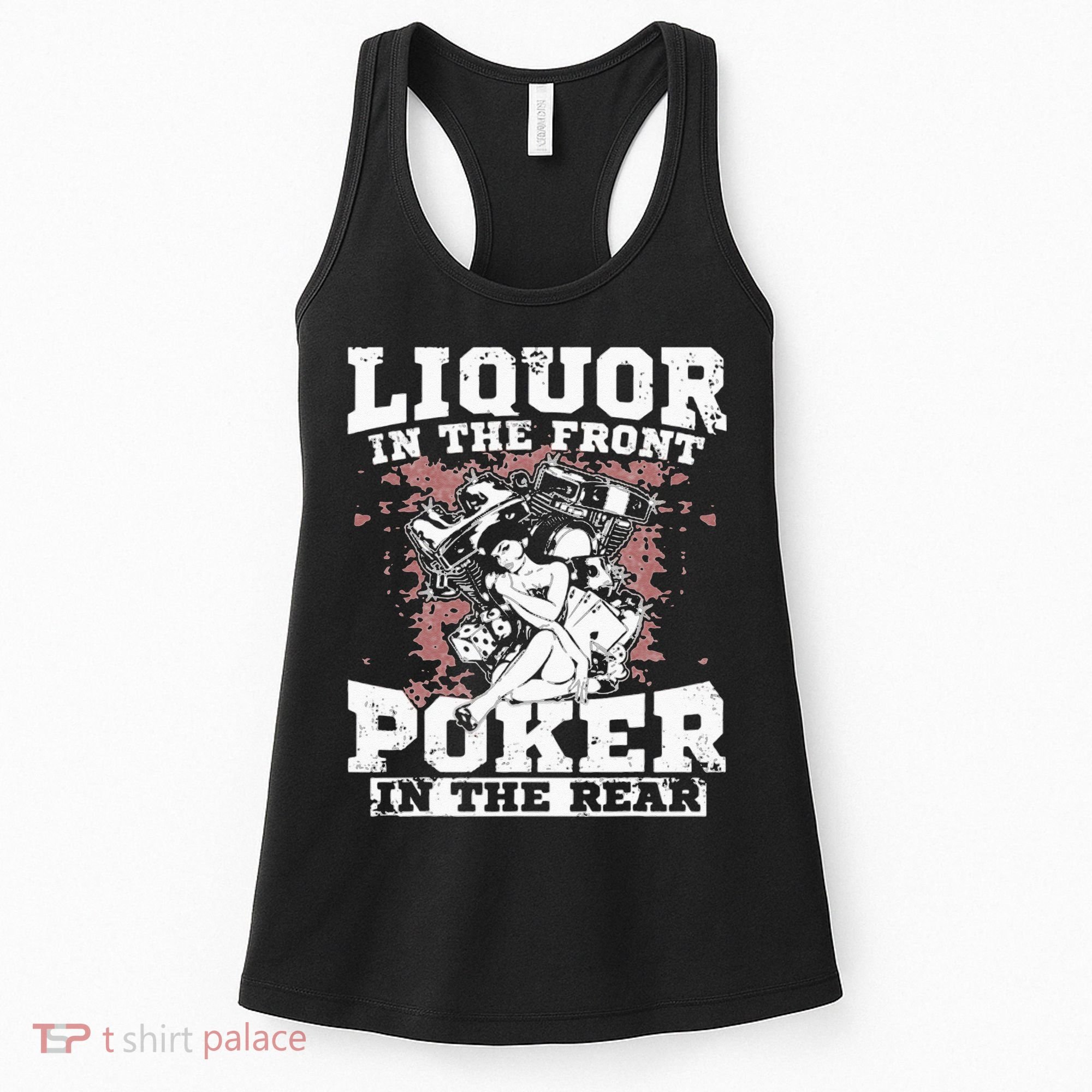 Liquor In The Front Poker In The Rear Awesome Racing Women's Tank Top