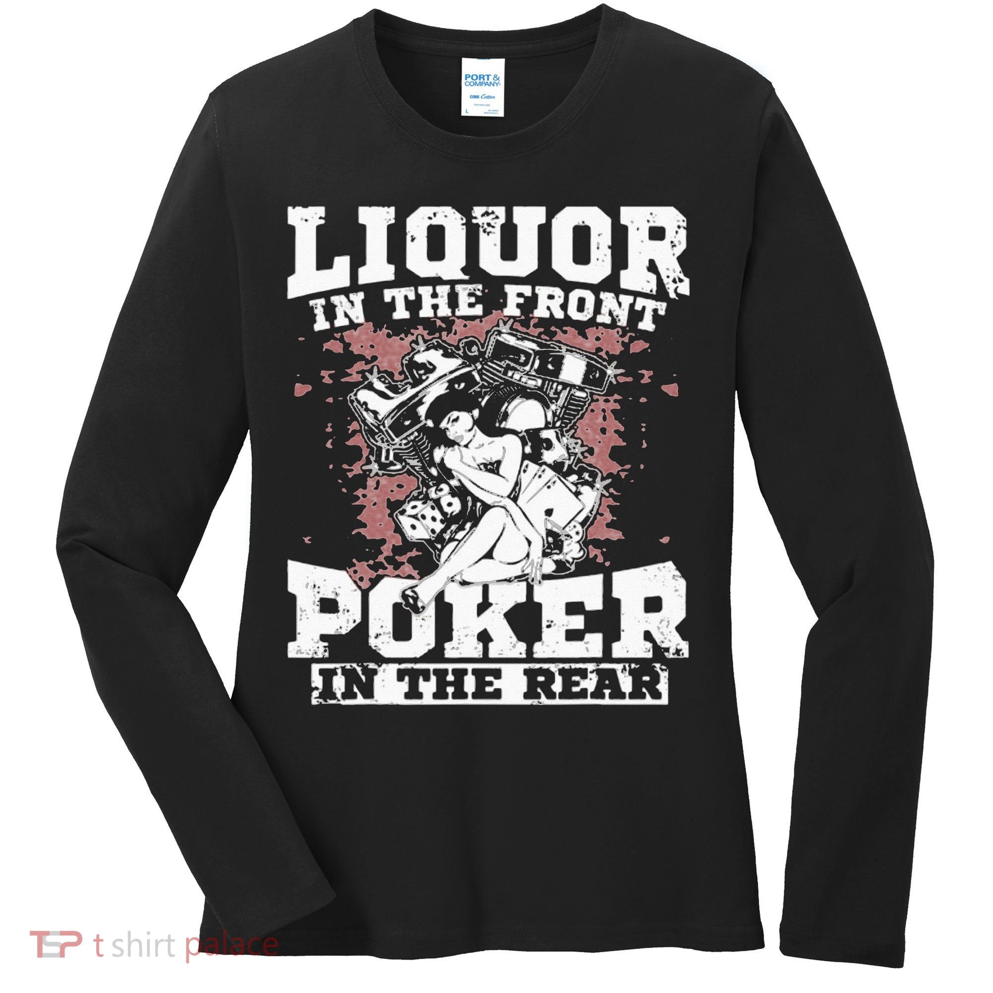 Liquor In The Front Poker In The Rear Awesome Racing Women's Long Sleeve Shirt