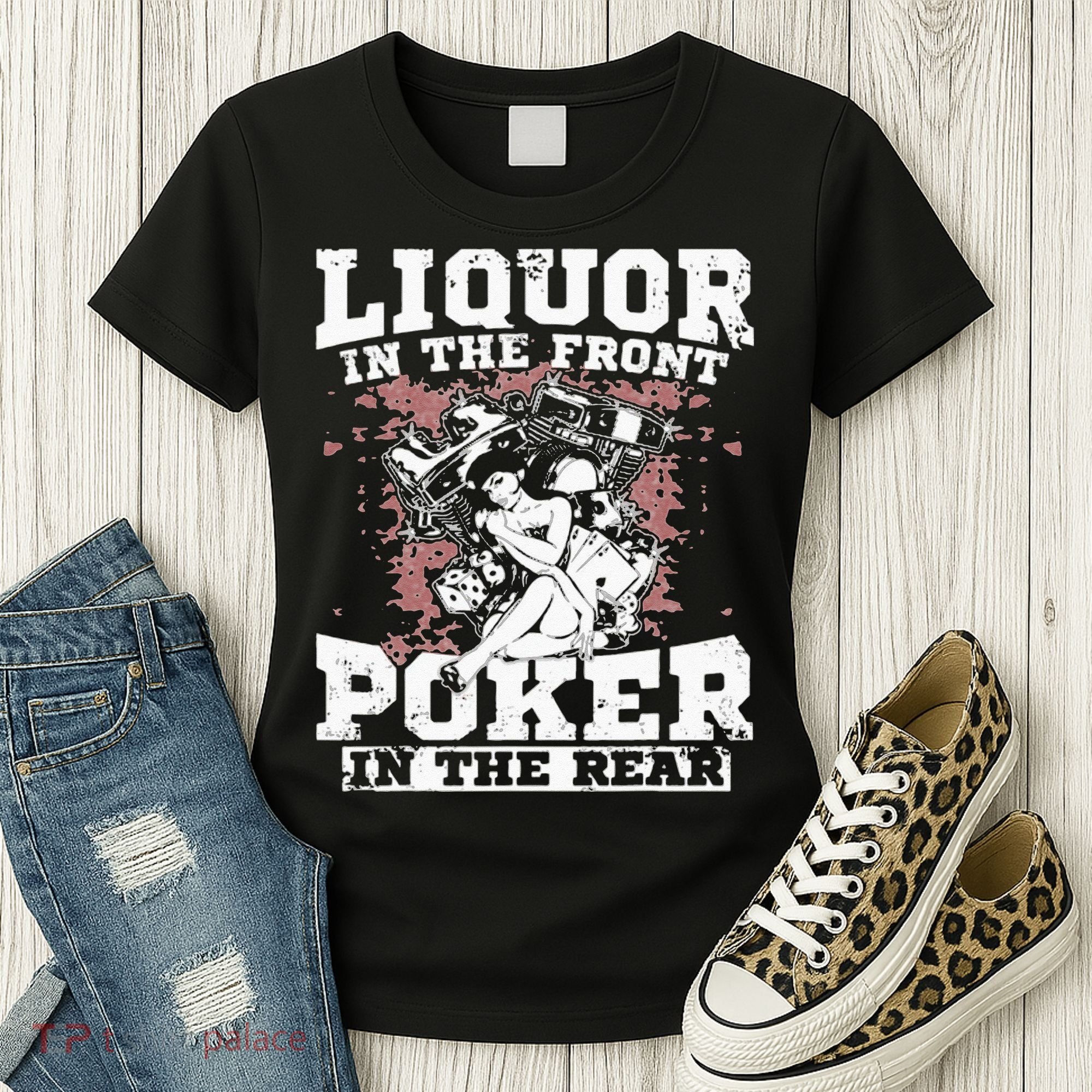Liquor In The Front Poker In The Rear Awesome Racing Women's T-Shirt