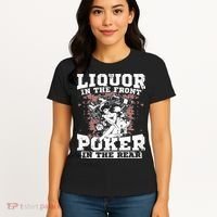 Liquor In The Front Poker In The Rear Awesome Racing Women's T-Shirt thumb 4