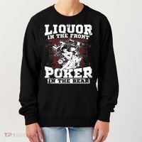Liquor In The Front Poker In The Rear Awesome Women's Sweatshirt thumb 0
