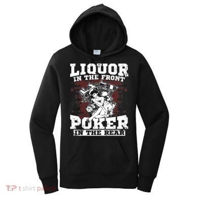 Liquor In The Front Poker In The Rear Awesome Women's Hoodie
