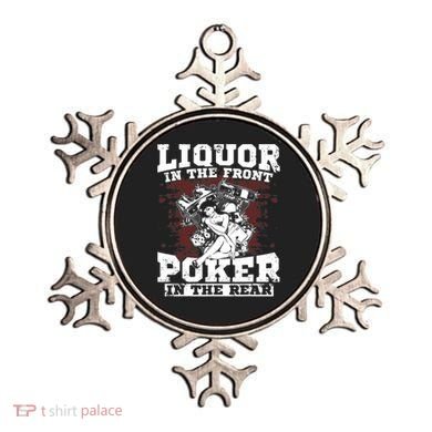 Liquor In The Front Poker In The Rear Awesome Ornament