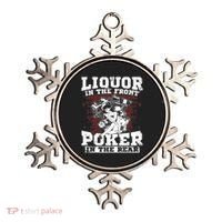 Liquor In The Front Poker In The Rear Awesome Ornament thumb 0