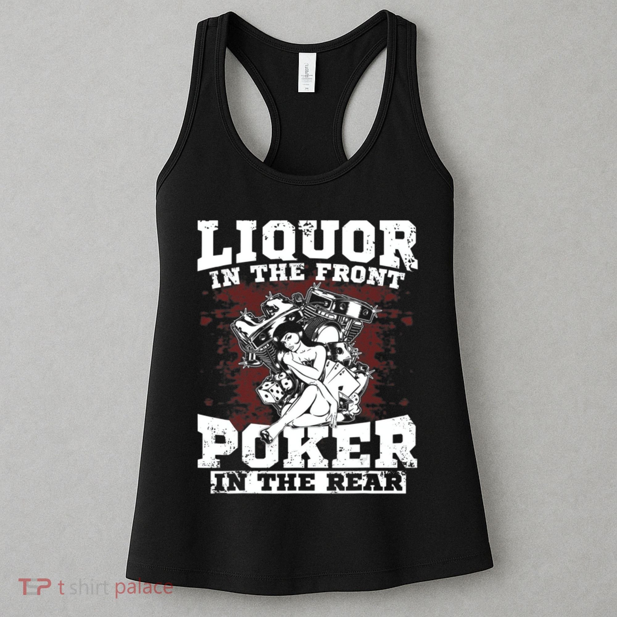 Liquor In The Front Poker In The Rear Awesome Women's Tank Top