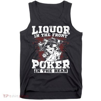Liquor In The Front Poker In The Rear Awesome Tank Top