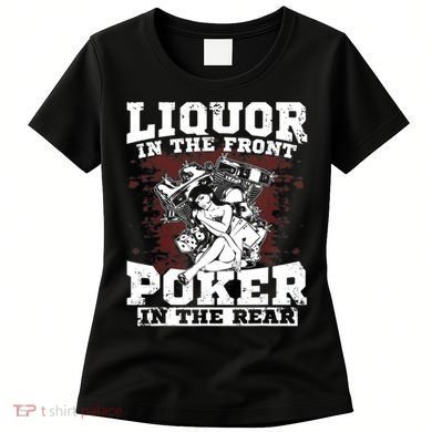 Liquor In The Front Poker In The Rear Awesome Women's T-Shirt