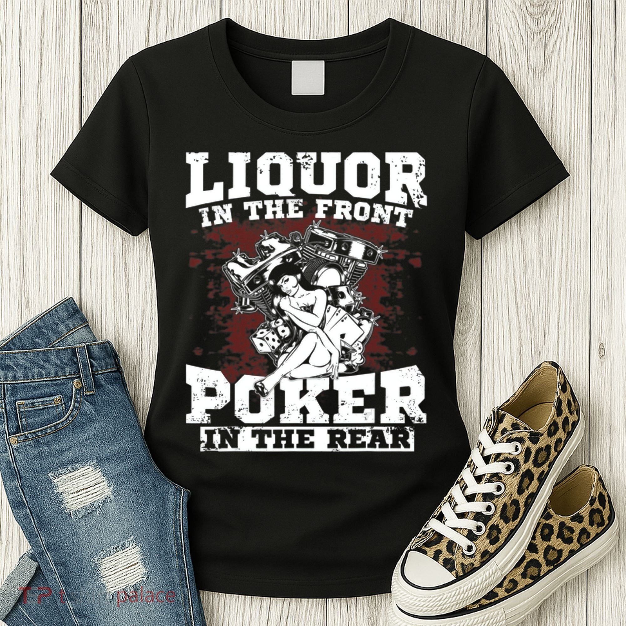 Liquor In The Front Poker In The Rear Awesome Women's T-Shirt