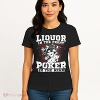 Liquor In The Front Poker In The Rear Awesome Women's T-Shirt thumb 4