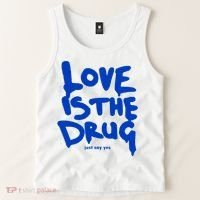 Love Is The Drug Just Say Yes Tank Top thumb 2