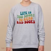 Life Is Too Short To Read Bad Books Women's Sweatshirt thumb 0