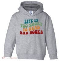 Life Is Too Short To Read Bad Books Toddler Hoodie thumb 0
