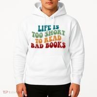 Life Is Too Short To Read Bad Books Hoodie thumb 2
