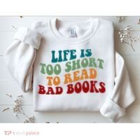 Life Is Too Short To Read Bad Books Sweatshirt thumb 2