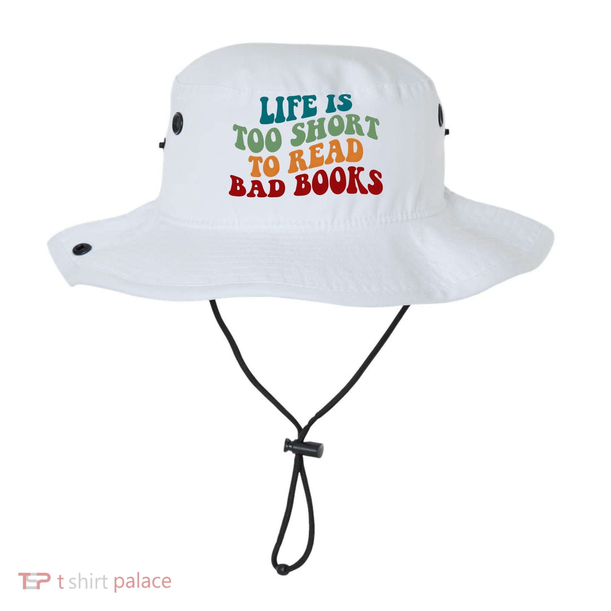 Life Is Too Short To Read Bad Books Bucket Hat