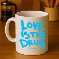 Love Is The Drug Just Say Yes Coffee Mug thumb 4