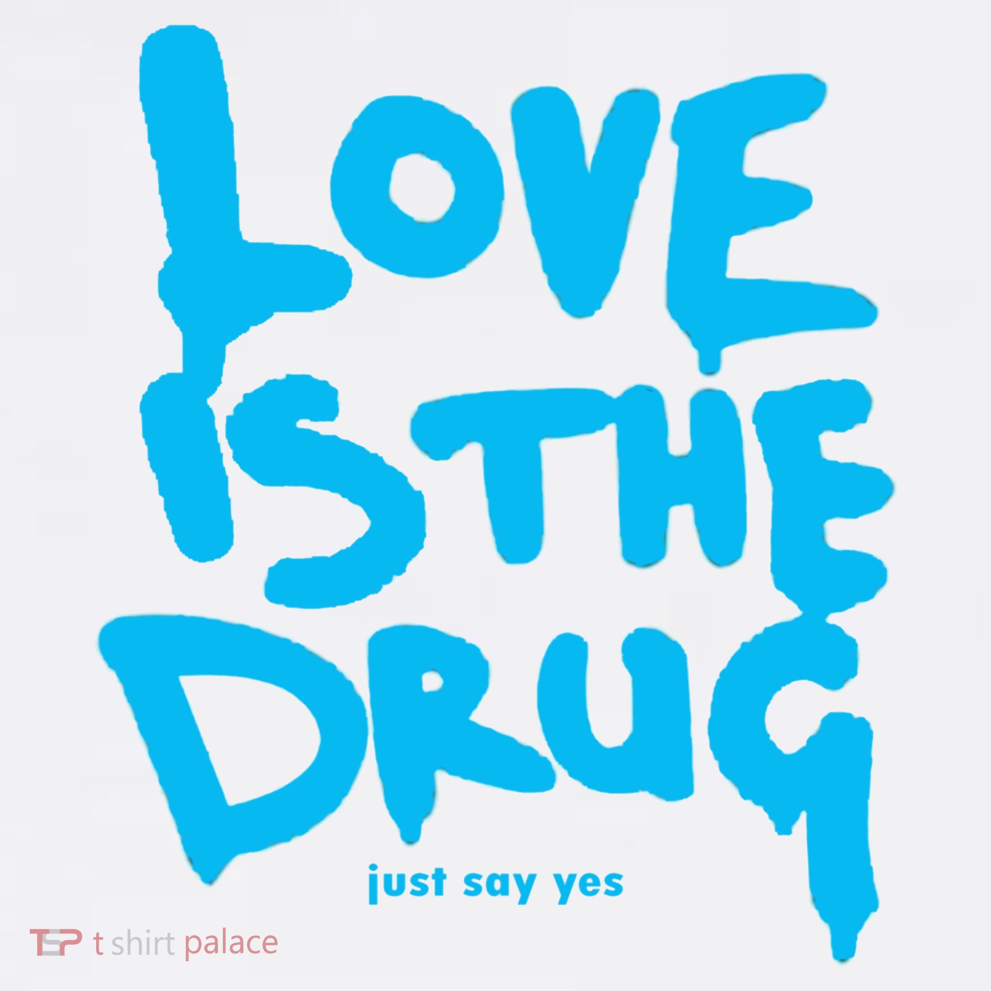Love Is The Drug Just Say Yes Beanie